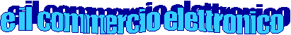 e il commercio elettronico