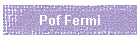 Pof Fermi